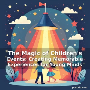 Artistic representation for The Magic of Children's Events: Creating Memorable Experiences for Young Minds