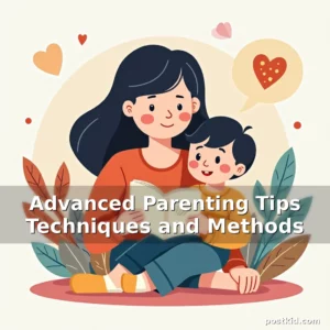Artistic representation for Advanced Parenting Tips Techniques and Methods